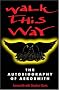 Walk This Way: The Autobiography Of Aerosmith