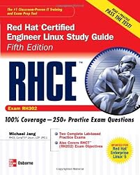 RHCE Red Hat Certified Engineer Linux Study Guide (Exam RH302) (Certification Press)