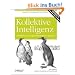 Kollektive Intelligenz: analysieren, programmieren und nutzen