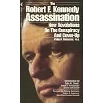 The Robert F. Kennedy Assassination: New Revelations on the Conspiracy and Cover-Up, 1968-1991 book cover
