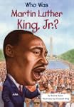 Who Was Martin Luther King, Jr.? (WHO...