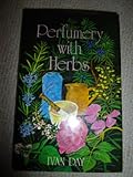 Perfumery with herbs