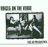 Voices on the Verge: Live in Philadelphia