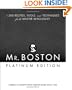 Mr. Boston Platinum Edition: 1,500 Recipes, Tools, and Techniques for the Master Mixologist