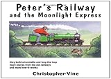 Peter's railway and the moonlight express