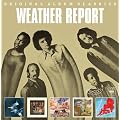 Original Album Classics: Weather Report / Tale Spinnin' / Heavy Weather / Mr. Gone / Weather Report