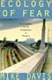 Ecology of Fear: Los Angeles and the Imagination of Disaster