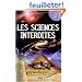 Les sciences interdites : Des anciennes technologies � l'�nergie libre