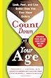 Count Down Your Age: Look, Feel, and Live Better Than You Ever Have Before