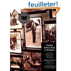 There Once Was a World: 900-year Chronicle of the Shtetl of Eishyshok
