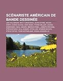 Produkt-Bild: Scnariste Amricain de Bande Dessine: Joe Haldeman, Matt Groening, John Byrne, Kevin Smith, Diane Duane, Don Rosa, Frank Miller, Wallace Wood