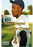 Minor Leagues Major Dreams