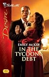In the Tycoon's Debt (Silhouette Desire)
