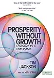 Prosperity without growth : economics for a finite planet