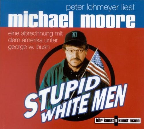 Produkt-Bild: Stupid White Men (Michael Moore)