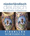 Visuelles W&ouml;rterbuch. Niederl&auml;ndisch-Deutsch: &Uuml;ber 6000 W&ouml;rter und Redewendungen
