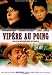 Vipere au poing Vipere au poing