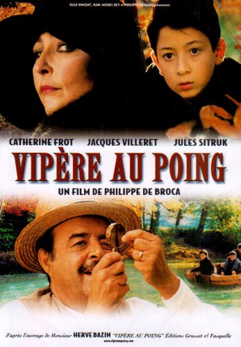 Vipere au poing by Catherine FrotJules SitrukJacques VilleretCherie LunghiHannah Taylor-Gordon