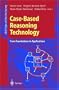 Case-Based Reasoning Technology: From Foundations to Applications (Lecture Notes in Computer Science / Lecture Notes in Artificial Intelligence)