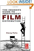 The Insider's Guide to Independent Film Distribution