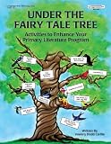 Under the Fairy Tale Tree: A Whole-Language Approach to Teaching Thinking Skills
