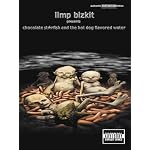 Limp Bizkit Presents Chocolate Starfish and the Hot Dog Flavored Water book cover