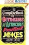 The Complete Book of Outrageous and Atrocious Practical Jokes