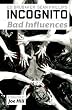 Incognito - Volume 2: Bad Influences