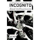 Incognito: Bad Influencespar Sean Phillips