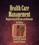 Health Care Management: Organization Design and Behavior