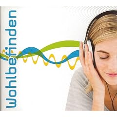 Mehr Wohlbefinden - Je eine CD mit Musik zur Steigerung von Konzentration, Kreativit�t & Entspannung