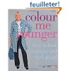 Colour Me Younger: How to Look Younger and Feel Great