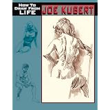 JOE KUBERT HOW TO DRAW FROM LIFE PB (Vanguard Drawing Series) ~ Joe Kubert