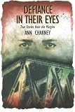 Defiance in Their Eyes: True Stories from the Margins