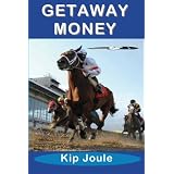 Getaway Money ~ Kip Joule