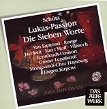 Schütz: Lukas-Passion Die Sieben Worte