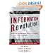 Information Revolution : Using the Information Evolution Model to Grow Your Business