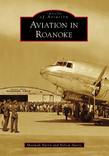 Aviation in Roanoke (Images of Aviation)