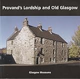 Provand's Lordship and old Glasgow