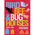 Bird, Bee & Bug Houses