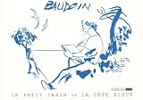 Le petit train de la côte bleue par Edmond Baudoin Le petit train de la côte bleue par Baudoin