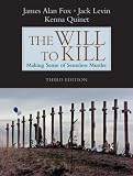 The Will to Kill: Making Sense of Senseless Murder (3rd Edition)