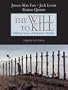 The Will to Kill: Making Sense of Senseless Murder (3rd Edition)