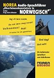 NOREA Audio-Sprachf&uuml;hrer: &Uuml;berlebenskenntnisse in Norwegisch - 1 Audio-CD mit Begleitbuch - Ein lustbetonter Audio-Sprachkurs zum Selbstlernen (Lernmaterialien) - Alois Wiesler