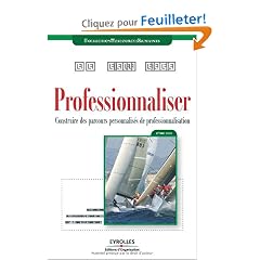 Professionnaliser : Construire des parcours personnalis�s de professionnalisation