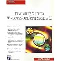 Developer's Guide to Windows SharePoint Services 3.0 (Charles River Media Programming Series) (Package)