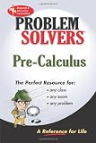 Pre-Calculus Problem Solver (Problem Solution Guides)