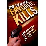 Favorite Kills (Top Suspense Anthologies)