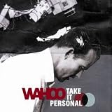 Wahoo - Take It Personal