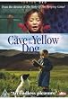 The Cave of the Yellow Dog [DVD]